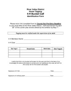 River Valley District Home Tagging 4-H Bucket Calf Identification Form