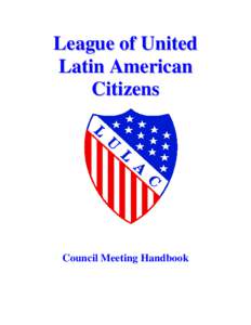 League of United Latin American Citizens Council Meeting Handbook