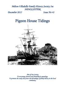 Milton-Ulladulla Family History Society Inc NEWSLETTER December 2015 Issue No 41  Pigeon House Tidings