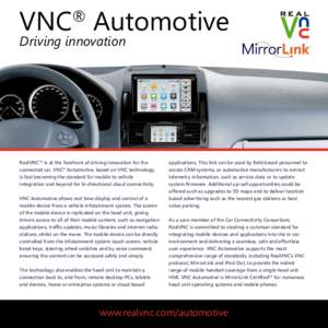 VNC Automotive ® Driving innovation  RealVNC™ is at the forefront of driving innovation for the