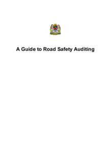 A Guide to Road Safety Auditing  Ministry of Infrastructure Development Safety and Environment Unit United Republic of Tanzania January 2009