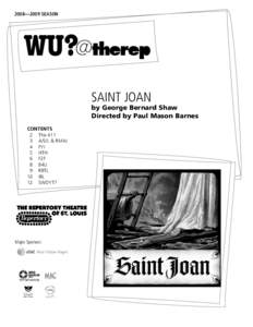 2008—2009 SEASON  SAINT JOAN by George Bernard Shaw Directed by Paul Mason Barnes