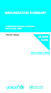 IMMUNIZATION SUMMARY  A statistical reference containing data through[removed]The 2011 Edition)