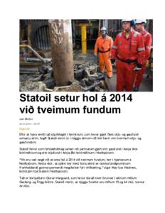 Statoil setur hol á 2014 við tveimum fundum Jan Müller:57  Oljan.fo