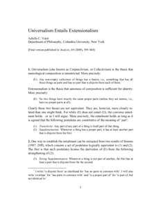 Universalism Entails Extensionalism Achille C. Varzi Department of Philosophy, Columbia University, New York [Final version published in Analysis, [removed]), 599–[removed]Universalism (also known as Conjunctivism, or C