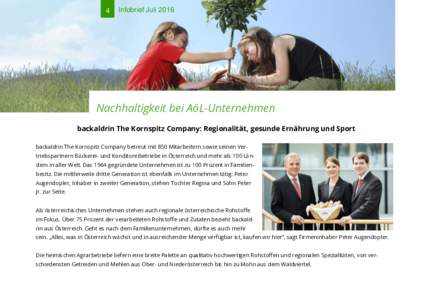 4  Infobrief Juli 2016 Nachhaltigkeit bei AöL-Unternehmen backaldrin The Kornspitz Company: Regionalität, gesunde Ernährung und Sport