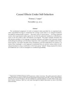 Causal Effects Under Self-Selection Thomas J. Leeper∗ November 25, 2013 Abstract The randomized assignment of units to treatment status provided by an experiment provides unparalleled leverage to understand the average