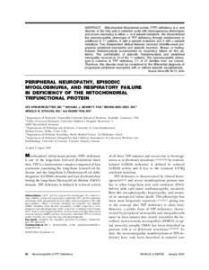 ABSTRACT: Mitochondrial trifunctional protein (TFP) deﬁciency is a rare disorder of the fatty acid ␤-oxidation cycle with heterogeneous phenotypes and occurs secondary to either ␣- or ␤-subunit mutations. We char