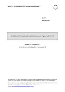 ARTICLE 29 DATA PROTECTION WORKING PARTY  18/EN WP250rev.01  Guidelines on Personal data breach notification under Regulation