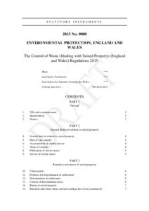 STATUTORY INSTRUMENTS[removed]No[removed]ENVIRONMENTAL PROTECTION, ENGLAND AND WALES The Control of Waste (Dealing with Seized Property) (England
