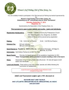 Women’s Surf Fishing Club of New Jersey, Inc. You are cordially invited to participate in the 32nd annual surf fishing tournament sponsored by the Women’s Surf Fishing Club of New Jersey, Inc. Celebrating our 64th An