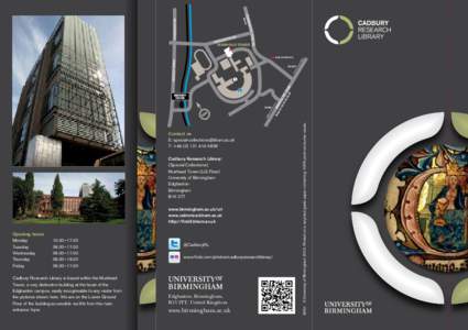MUIRHEAD TOWER  Contact us E:  T: +5839 Cadbury Research Library: