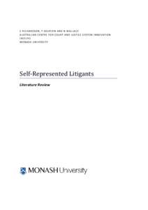 E RICHARDSON, T S OUR DIN AND N WAL LACE AUSTRALIAN CENTRE FO R COURT AND JUSTICE S YS TEM INNOVATION (ACCJSI) MONASH UNIVERSITY  Self-Represented Litigants