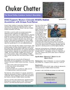Chukar Chatter The Grand Valley Audubon Society’s Newsletter GVAS Supports Western Colorado Wildlife Habitat Association with Unique Fund Raiser