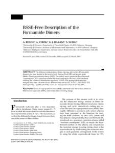 BSSE-Free Description of the Formamide Dimers A. BENDE,1 Á. VIBÓK,1 G. J. HALÁSZ,2 S. SUHAI3 1  University of Debrecen, Department of Theoretical Physics, H-4010 Debrecen, Hungary
