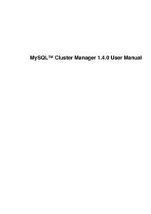 MySQL™ Cluster ManagerUser Manual