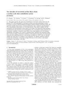 GLOBAL BIOGEOCHEMICAL CYCLES, VOL. 19, GB2026, doi:2004GB002254, 2005  Two decades of terrestrial carbon fluxes from a carbon cycle data assimilation system (CCDAS) P. J. Rayner,1,2 M. Scholze,3,4 W. Knorr,4,5 T.