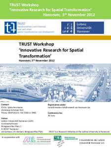 TRUST Workshop ‘Innovative Research for Spatial Transformation’ Hannover, 5th November 2012 TRUST Workshop ‘Innovative Research for Spatial