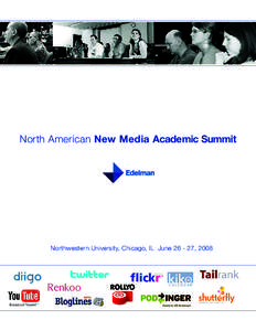 North American New Media Academic Summit  Northwestern University, Chicago, IL June, 2008 Table of Contents