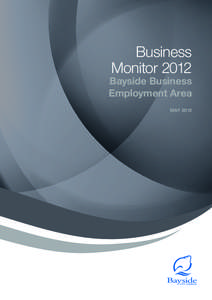 Business Monitor 2012 Bayside Business Employment Area MaY 2012