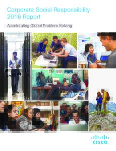 Corporate Social Responsibility 2016 Report Accelerating Global Problem Solving Our Story Accelerating Global