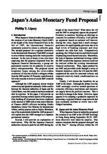 Phillip Lipscy 93  Phillip Y. Lipscy I. Introduction When Japanese financial authorities proposed the creation of an Asian Monetary Fund (AMF)