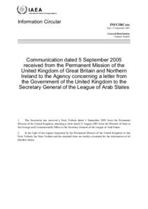 INFCIRC[removed]Communication dated 5 September 2005 received from the Permanent Mission of the United Kingdom of Great Britain and Northern Ireland to the Agency concerning a letter from the Government of the United Kingd