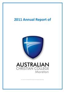 2011 Annual Report of  As required by Queensland State Government Reporting. Queensland State Government Reporting – 2011 Annual Report