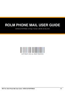 ROLM PHONE MAIL USER GUIDE WORG134-PDFRPMUG | 26 Page | File Size 1,000 KB | 26 Feb, 2016 COPYRIGHT 2016, ALL RIGHT RESERVED  PDF File: Rolm Phone Mail User Guide - WORG134-PDFRPMUG