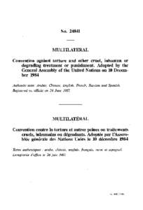 NoMULTILATERAL Convention against torture and other cruel, inhuman or degrading treatment or punishment. Adopted by the General Assembly of the United Nations on 10 Decem