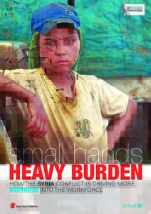 Ahmad Baroudi/Save the Children  2 JULY 2015 small hands HEAVY BURDEN