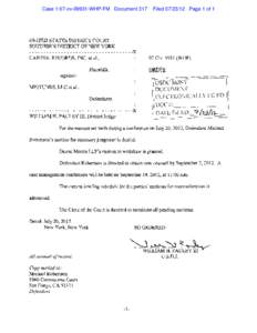 Case 1:07-cvWHP-FM Document 317  FiledPage 1 of 1 UNITED STATES DISTRICT COURT SOUTHERN DISTRICT OF NEW YORK