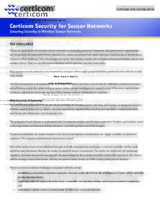 CERTICOM APPLICATION NOTES  Certicom Security for Sensor Networks Ensuring security Security in in wireless