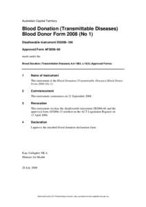 Australian Capital Territory  Blood Donation (Transmittable Diseases) Blood Donor Form[removed]No 1) Disallowable instrument DI2008–198 Approved Form AF2008–96