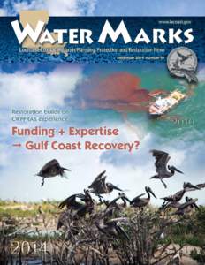 December 2014 Number 50 WaterMarks is published two times a year by the Louisiana Coastal Wetlands Conservation and Restoration Task Force to