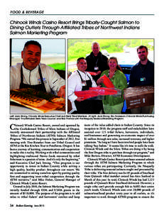 FOOD & BEVERAGE  Chinook Winds Casino Resort Brings Tribally-Caught Salmon to Dining Outlets Through Affiliated Tribes of Northwest Indians Salmon Marketing Program