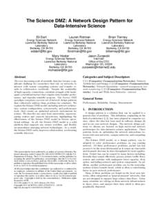 The Science DMZ: A Network Design Pattern for Data-Intensive Science Eli Dart Lauren Rotman