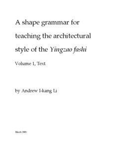 China / Yingzao Fashi / Liang Sicheng / Song Dynasty / Li Jie / Paifang / George Stiny / Shape grammar / Liang / Chinese architecture / Chinese culture / Architecture
