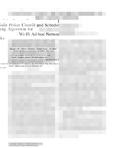 Joint Power Control and Scheduling Algorithm for Wi-Fi Ad-hoc Networks Sangho Oh∗ , Marco Gruteser∗ , Daniel Jiang† , Qi Chen† ∗ WINLAB,  Rutgers University, NJ, USA
