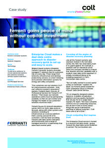 Case study  Ferranti gains peace of mind without capital investment  Customer name