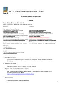 1  BALTIC SEA REGION UNIVERSITY NETWORK STEERING COMMITTEE MEETING Minutes Date: Friday, 27 January 2012 at 12-14