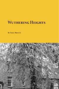 Wuthering Heights By Emily Bronte Published by Planet eBook. Visit the site to download free eBooks of classic literature, books and novels. This work is licensed under a Creative Commons AttributionNoncommercial 3.0 Un