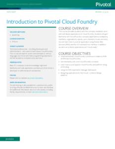 INTRODUCTION TO PIVOTAL CLOUD FOUNDRY  DATA SHEET REVI S ED : 