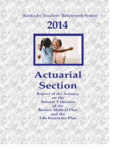 Kentucky Teachers’ Retirement SystemActuarial Section