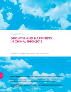 Chapter 3  GROWTH AND HAPPINESS IN CHINA, RICHARD A. EASTERLIN, FEI WANG AND SHUN WANG