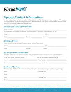Update Contact Information  In order to update your contact information on file, please fill out the following information using your PDF reader or print and complete the document by hand (please take extra care to write