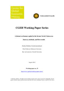 CGEH Working Paper Series A dataset on human capital in the former Soviet Union area Sources, methods, and first results Dmitry Didenko, Vnesheconombank Peter Foldvari, Debrecen University