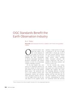 OGC Standards Benefit the Earth Observation Industry By A. Trakas1 Key words: Open Geospatial Consortium, standards, Earth remote sensing, geodata, interface
