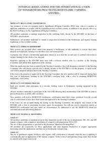 INTERNAL REGULATIONS FOR THE INTERNATIONAL UNION OF WINEGROWERS PRACTICING BIODYNAMIC FARMING - SIVCBD -  ARTICLE 1: REGULATORY COMMITMENTS