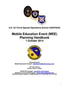 U.S. Air Force Special Operations School (USAFSOS)  Mobile Education Event (MEE) Planning Handbook 1 October 2014